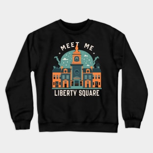 Meet In Liberty Square Crewneck Sweatshirt